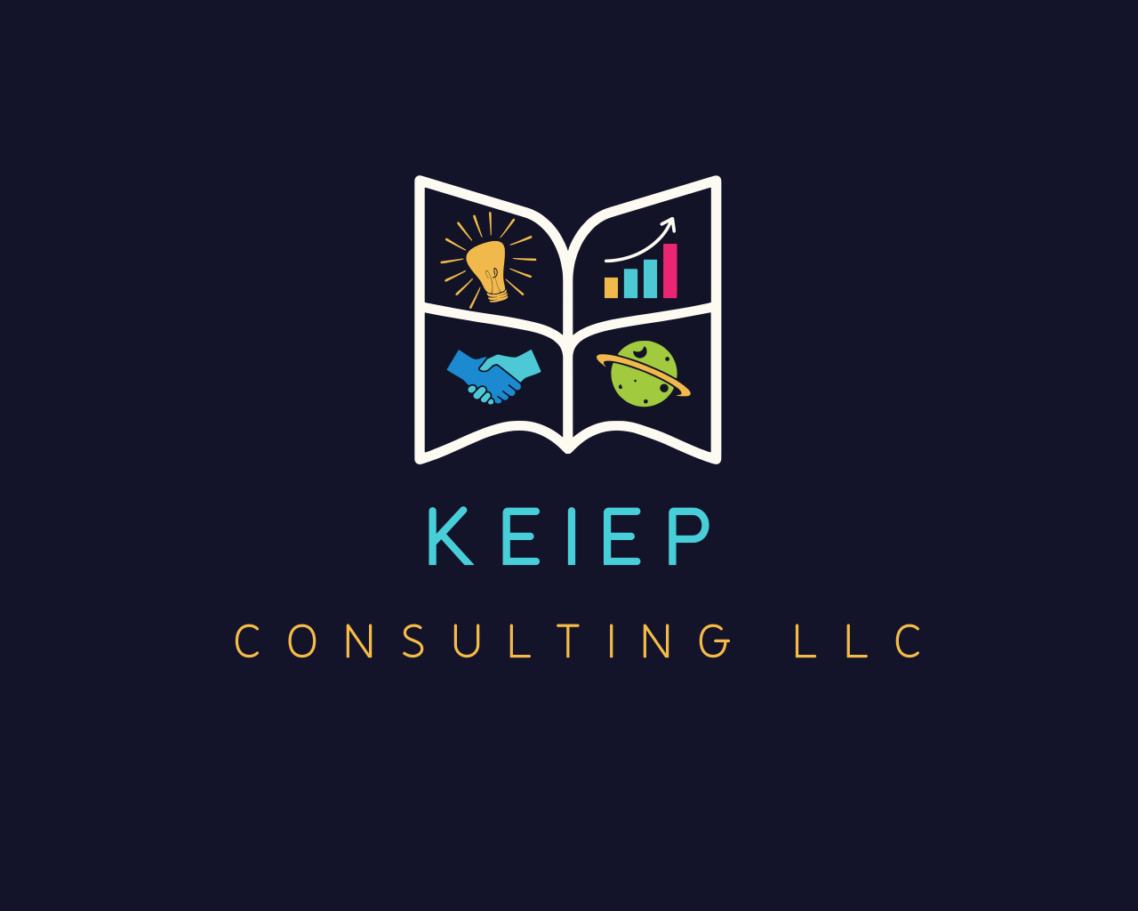 My business is KEIEP Consulting LLC. KEIEP stands for Key Elements for Improving Education and other Professionals.